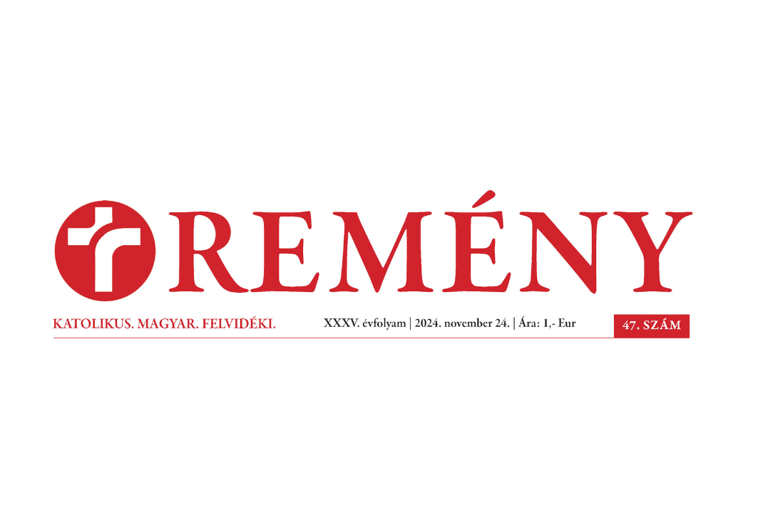Ízelítő a Remény hetilap 47. számából…
